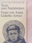 Assisi Szent Ferenc - Geliebte Armut [antikvár]