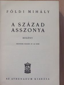 Földi Mihály - A század asszonya [antikvár]