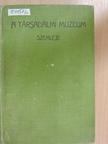 Ágoston Péter - A Társadalmi Muzeum Szemléje 1913 [antikvár]