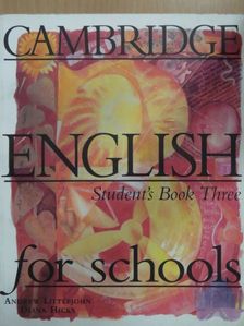 Andrew Littlejohn - Cambridge English for Schools - Student's Book Three [antikvár]