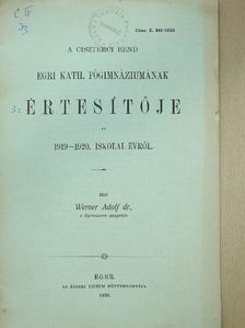 Dr. Werner Adolf - A Ciszterci Rend Egri Kath. Főgimnáziumának Értesítője az 1919-1920. iskolai évről [antikvár]