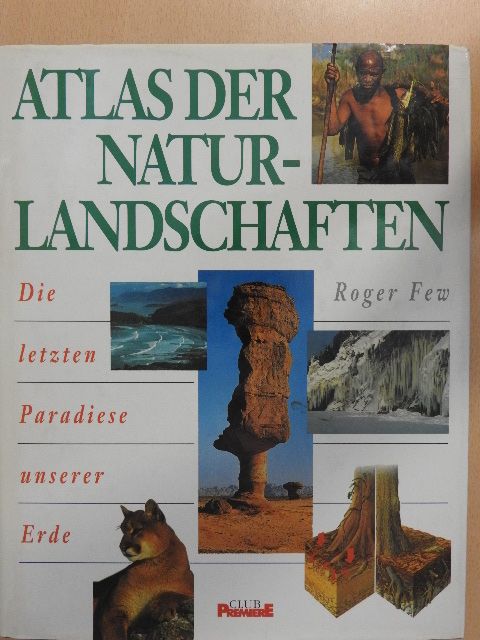 Roger Few - Atlas der Naturlandschaften [antikvár]