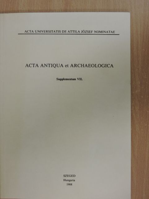 Dér Terézia - Acta Antiqua et Archaeologica - Supplementum VII. [antikvár]
