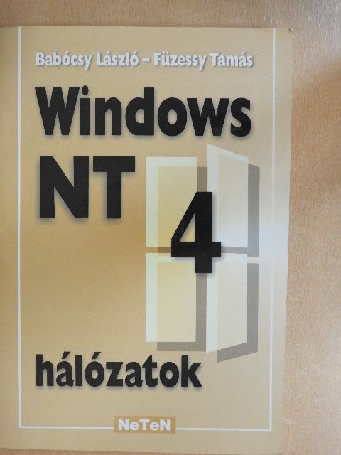 Babócsy László - Windows NT 4.0 hálózatok - CD-vel [antikvár]