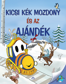 Nagy Éva - Kicsi Kék Mozdony és az ajándék