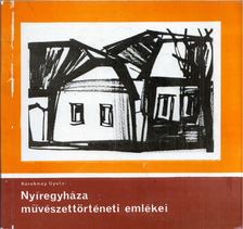 Koroknay Gyula - Nyíregyháza művészettörténeti emlékei [antikvár]