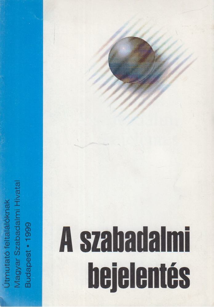 Gács János - A szabadalmi bejelentés [antikvár]