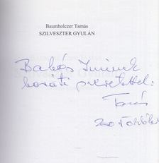 Baumholczer Tamás - Szilveszter Gyulán (dedikált) [antikvár]