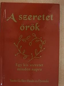 A szeretet örök [antikvár]