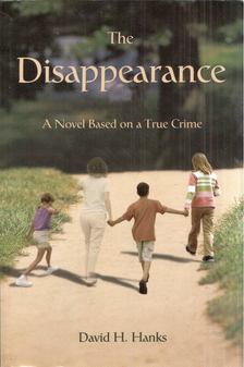 David H. Hanks - The Disappearence [antikvár]