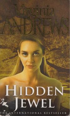ANDREWS, VIRGINIA C. - Hidden Jewel [antikvár]