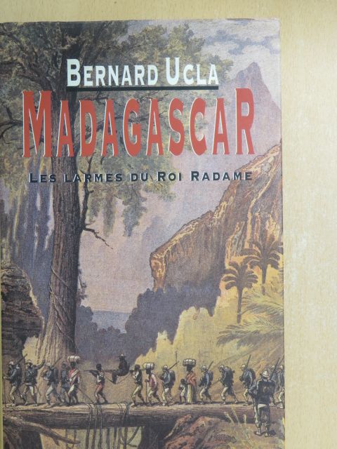 Bernard Ucla - Madagascar [antikvár]