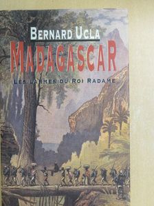 Bernard Ucla - Madagascar [antikvár]