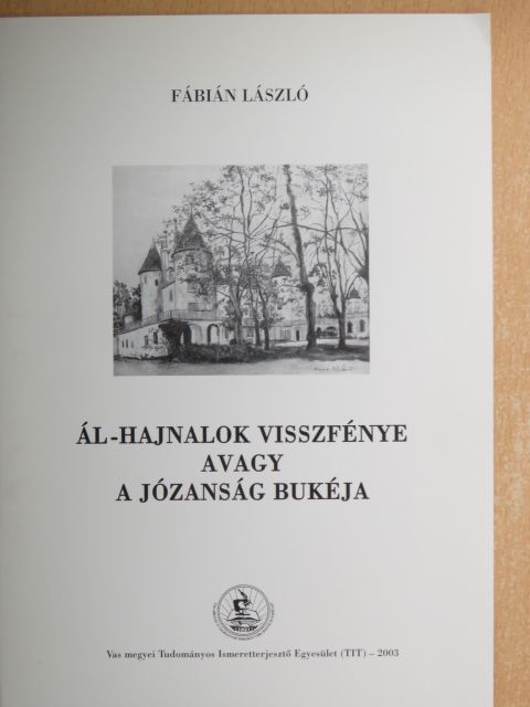Fábián László - Ál-hajnalok visszfénye avagy a józanság bukéja [antikvár]