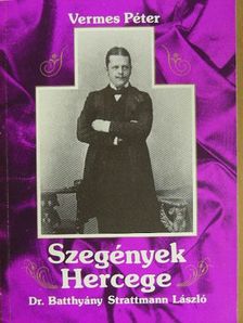 Vermes Péter - Szegények Hercege [antikvár]