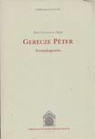 Bakó Zsuzsanna Ildikó - Gerecze Péter fényképhagyatéka [antikvár]
