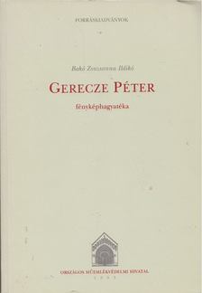 Bakó Zsuzsanna Ildikó - Gerecze Péter fényképhagyatéka [antikvár]
