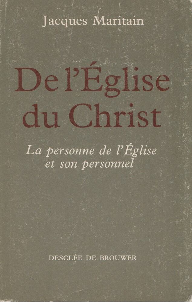 Jacques Maritain - De l'Église du Chirst [antikvár]
