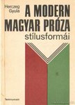 HERCZEG GYULA - A modern magyar próza stílusformái [antikvár]