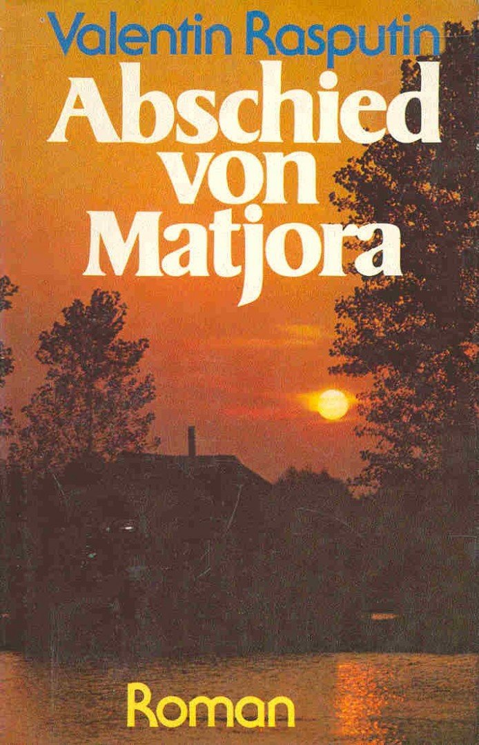 RASPUTIN, VALENTIN - Abschied von Matjora [antikvár]
