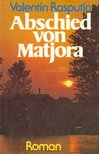 RASPUTIN, VALENTIN - Abschied von Matjora [antikvár]