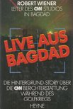 Wiener, Robert - Live aus Bagdad [antikvár]