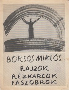 Hegyeshalmi László - Borsos Miklós - Rajzok, rézkarcok, faszobrok [antikvár]