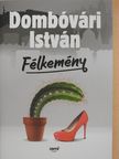 Dombóvári István - Félkemény [antikvár]