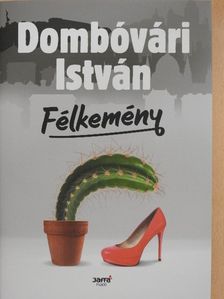Dombóvári István - Félkemény [antikvár]