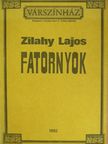 Zilahy Lajos - Fatornyok [antikvár]