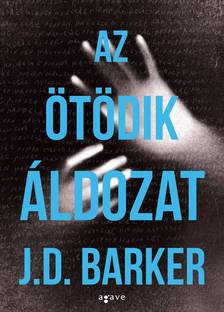 J. D. Barker - Az ötödik áldozat [eKönyv: epub, mobi]
