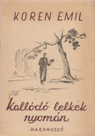 KOREN EMIL - Kallódó lelkek nyomán [antikvár]