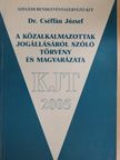 Dr. Cséffán József - A közalkalmazottak jogállásáról szóló törvény és magyarázata [antikvár]