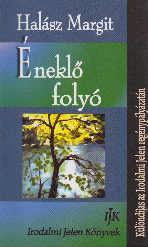 Halász Margit - Éneklő folyó [antikvár]