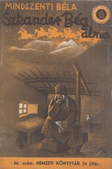 Mindszenti Béla - Szkander Bég álma [antikvár]