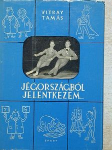 Vitray Tamás - Jégországból jelentkezem... [antikvár]