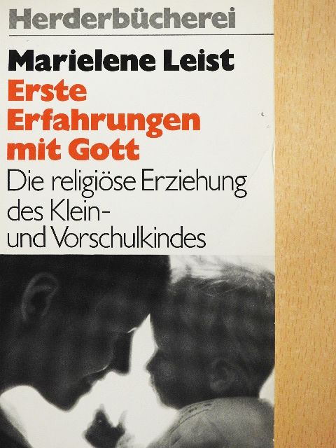 Marielene Leist - Erste Erfahrungen mit Gott [antikvár]