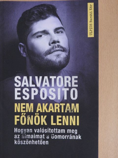 Salvatore Esposito - Nem akartam főnök lenni [antikvár]