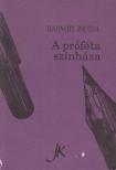 RADNÓTI ZSUZSA - A próféta színháza (dedikált) [antikvár]