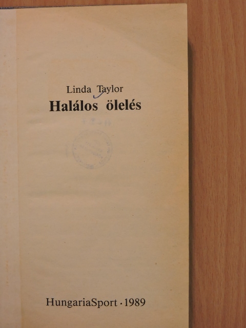 Linda Taylor - Halálos ölelés [antikvár]