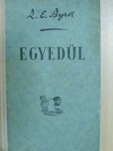 Richard E. Byrd - Egyedül [antikvár]