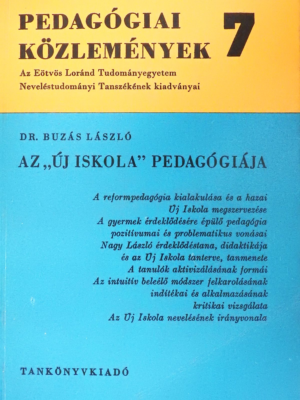 Dr. Buzás László - Az "új iskola" pedagógiája [antikvár]