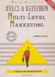 Clothier, Peter - Kulcs a kezedben: Multi-Level Marketing [antikvár]