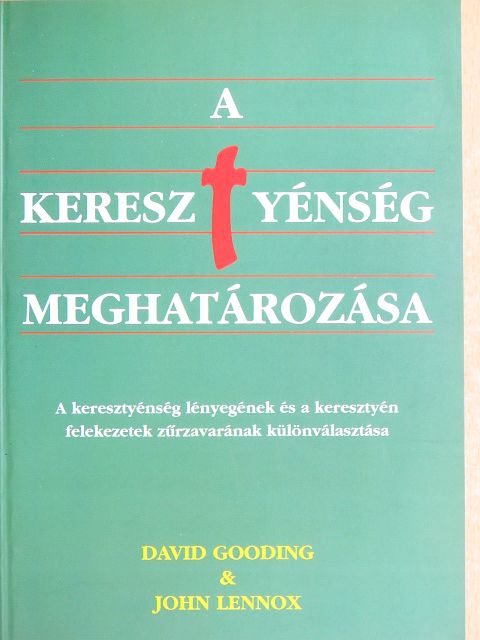 Dr. John Lennox - A keresztyénség meghatározása [antikvár]