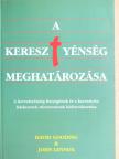 Dr. John Lennox - A keresztyénség meghatározása [antikvár]