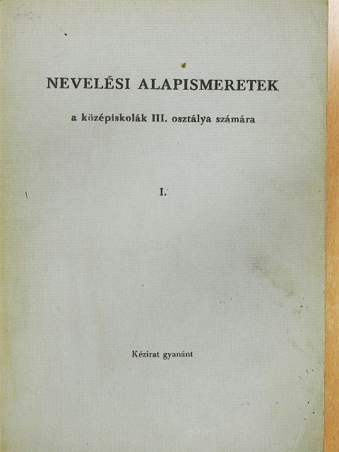 Keményné Pálffy Katalin - Nevelési alapismeretek I. [antikvár]