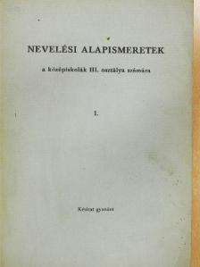 Keményné Pálffy Katalin - Nevelési alapismeretek I. [antikvár]