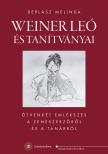 BERLÁSZ MELINDA - Weiner Leó és tanítványai