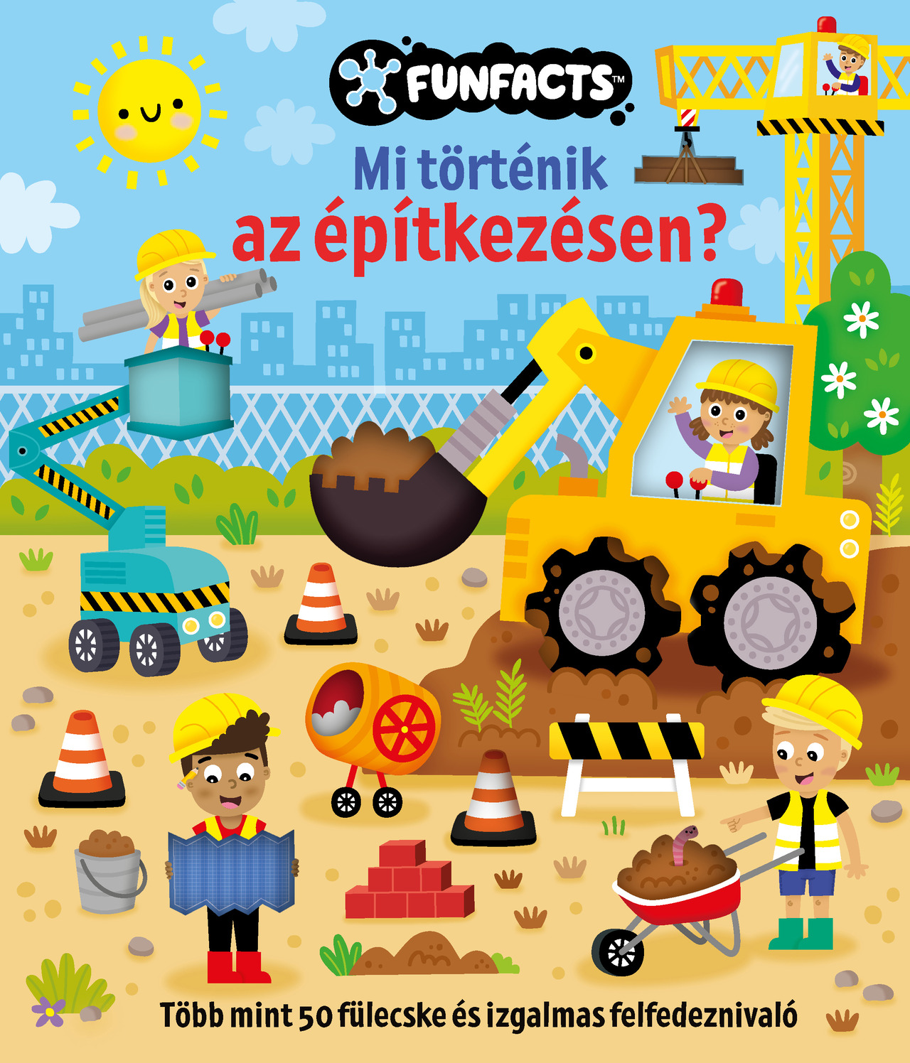 Mi történik az építkezésen?