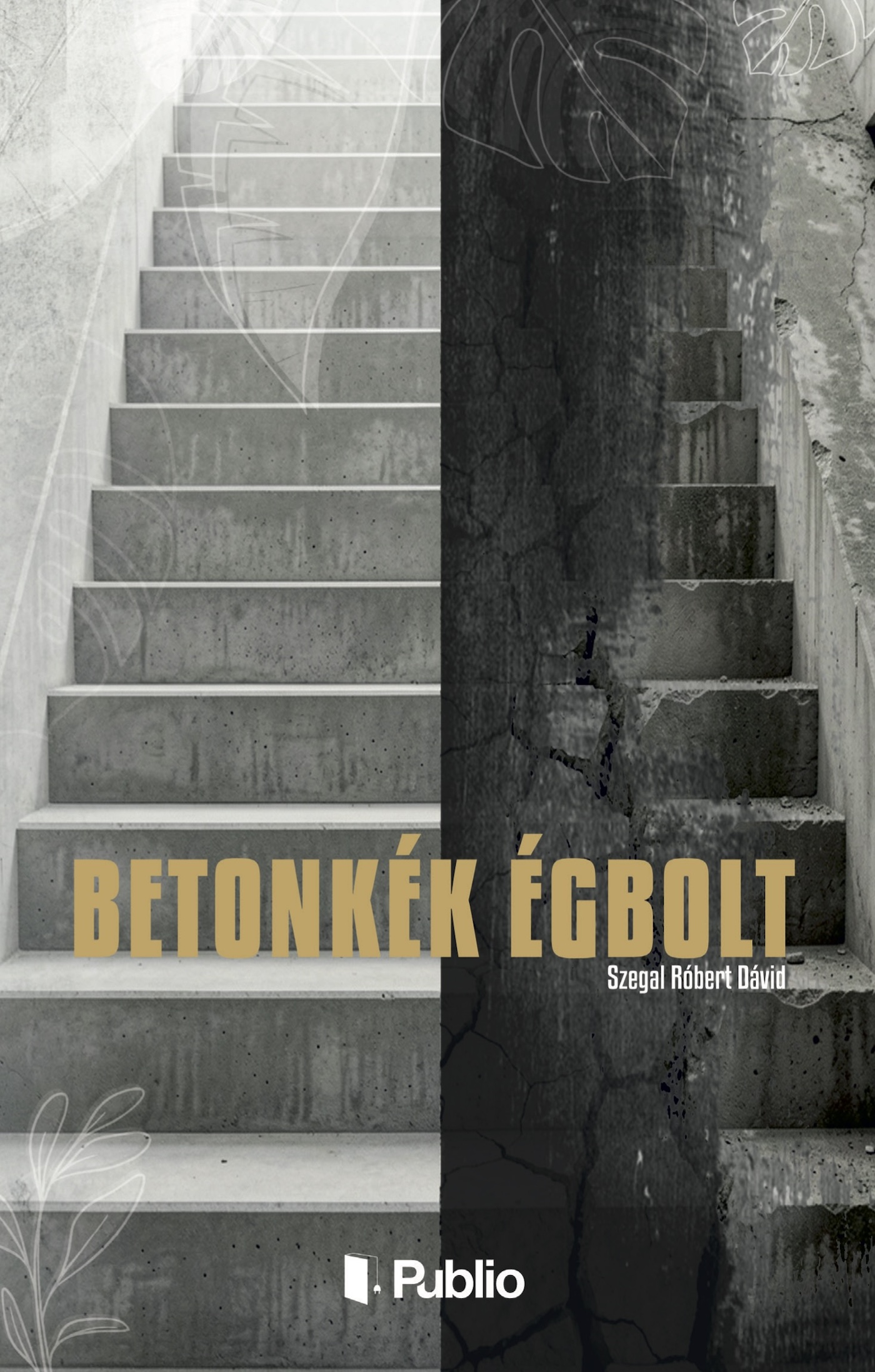 Szegal Robert Dávid - Betonkék Égbolt